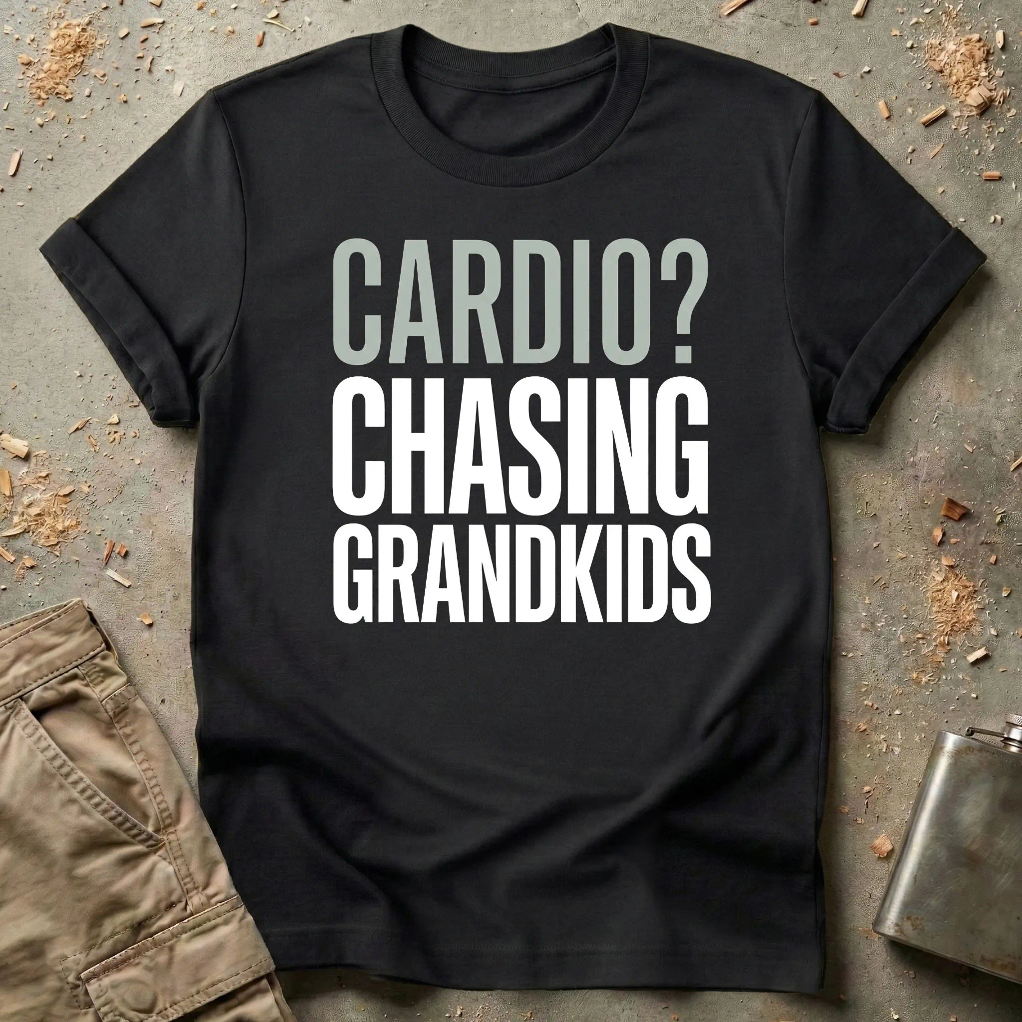 Cardio? Chasing Grandkids T-Shirt