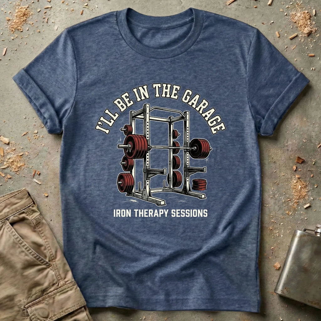 I'll Be In The Garage T-Shirt