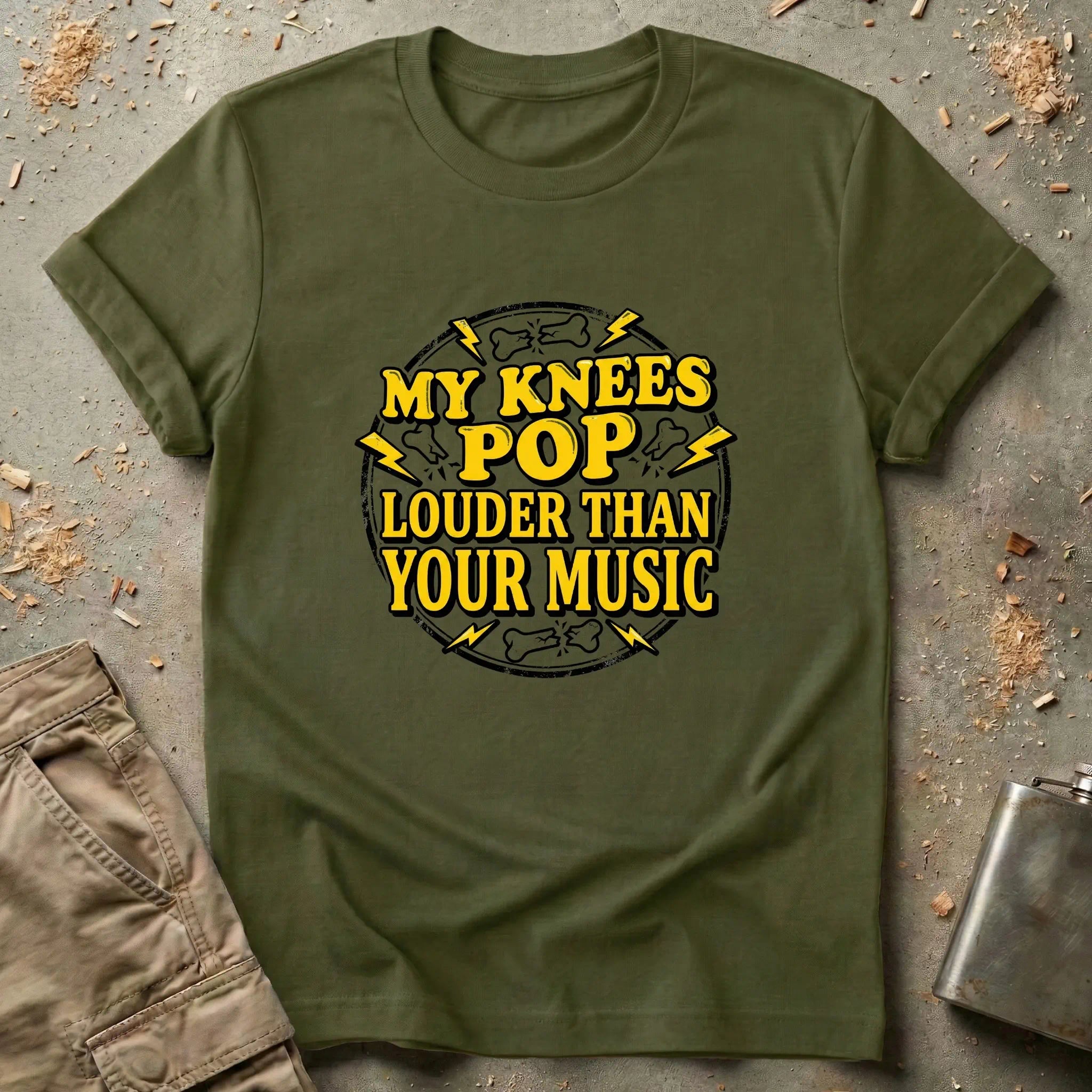 My Knees Pop Louder Than Your Music T-Shirt