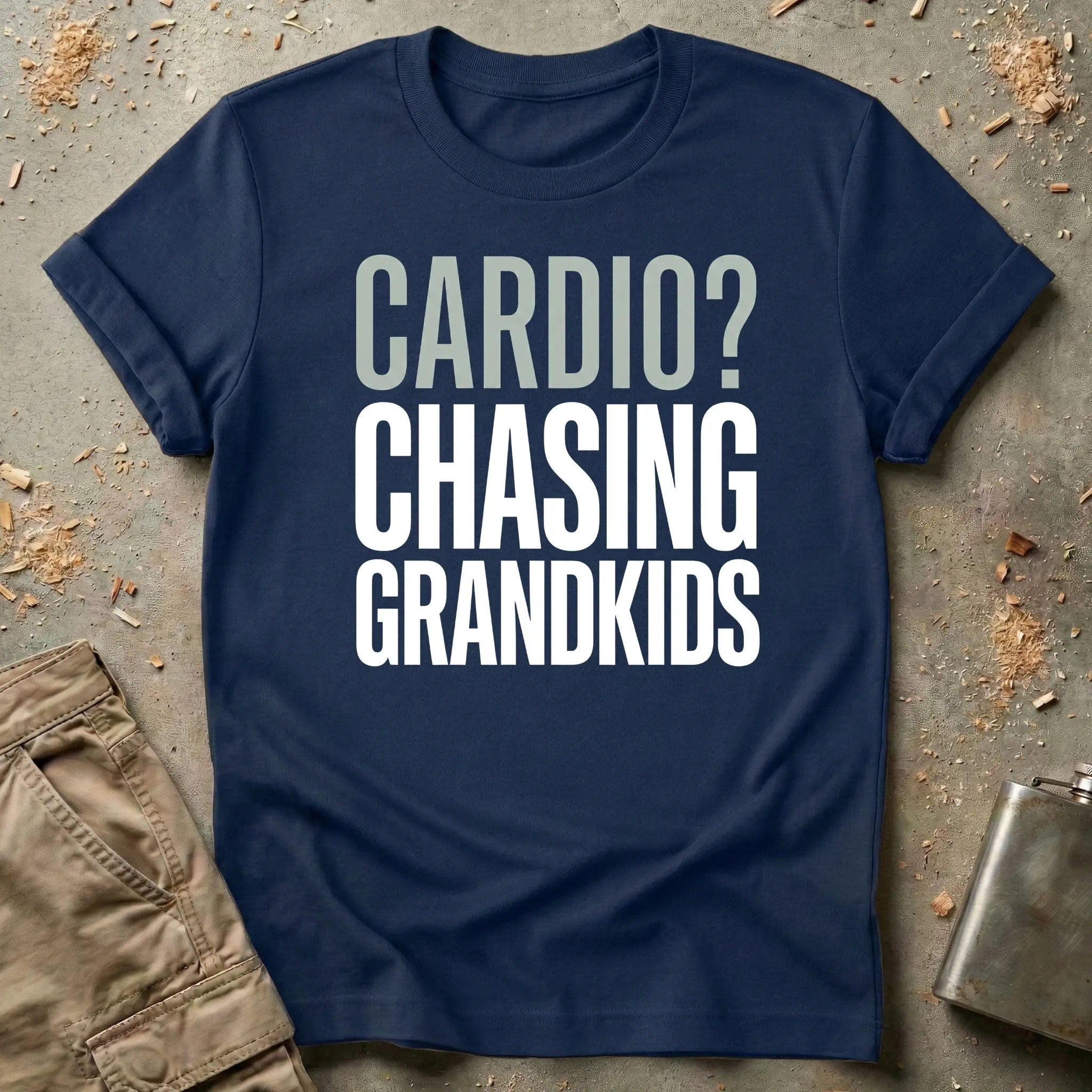 Cardio? Chasing Grandkids T-Shirt