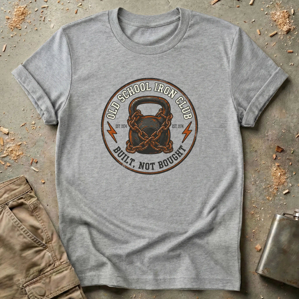 Built Not Bought T-Shirt